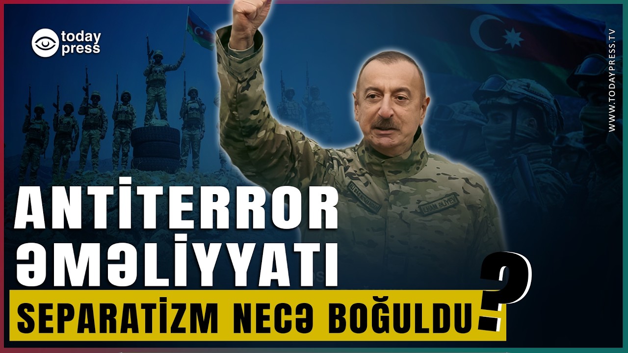 24 SAAT: Separatizmə necə son qoyduq? | Tarixi Zəfər