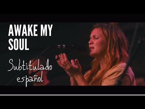 Awake My Soul (Subtitulado español) - UPPERROOM