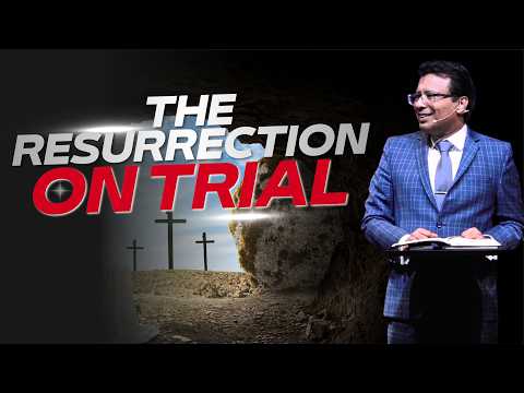 The Resurrection on Trial