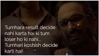 Tumhara result decide nahi karta ki tum kitne lose