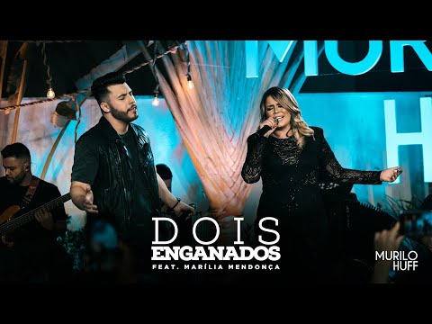 Murilo Huff - DOIS ENGANADOS feat. Marília Mendonça (PRA OUVIR TOMANDO UMA)