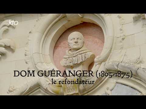 Dom Guéranger (1805 - 1875) - Le refondateur