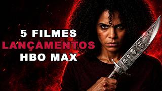 🔥TOP 5 FILMES LANÇAMENTOS NA HBO MAX 2026