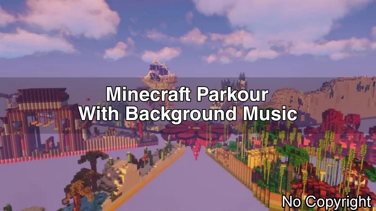 Minecraft Parkour with Background Music No Copyright
