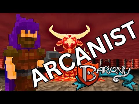 Ultimate ARCANIST Guide For BARONY!