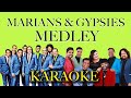 Marians & Gypsies Medley Karaoke with lyrics - Sarith Surith version
