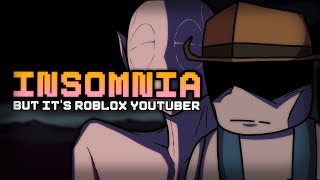 Cover art for Insomnia but it's Roblox Youtubers