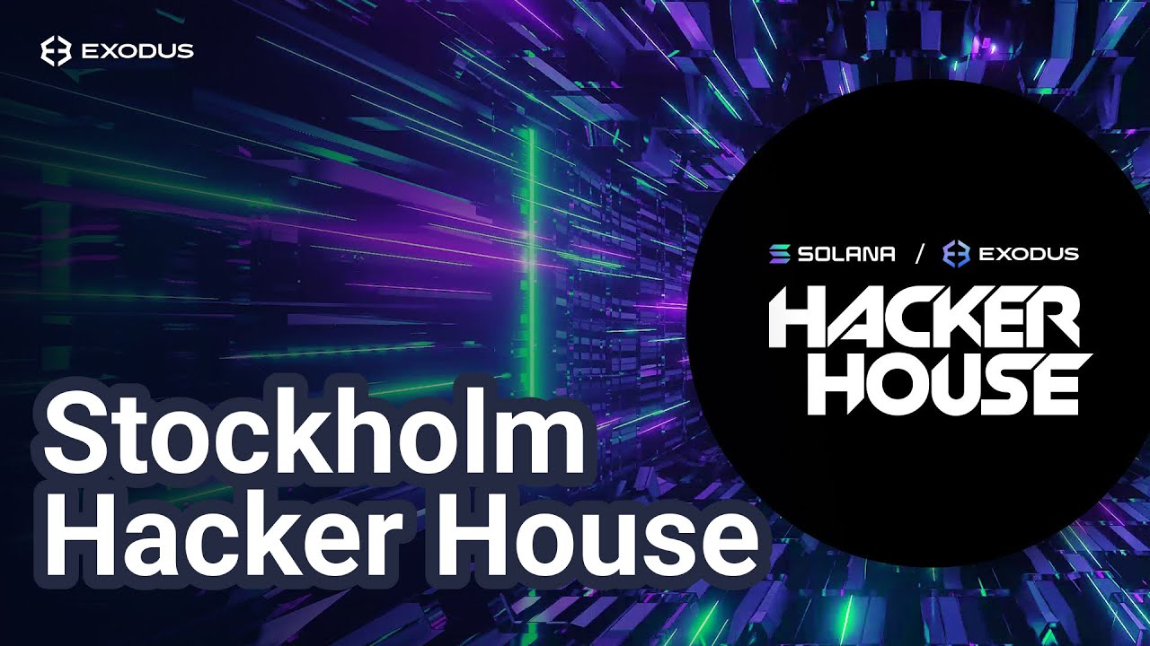 Solana Hackathon: Exodus vai para a Stockholm Hacker House (Solana crypto) Paraíso da Web3
