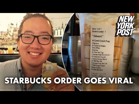 Starbucks ‘Edward’ speaks out after his crazy order goes viral | New York Post