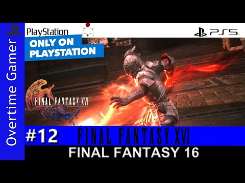 FINAL FANTASY 16 Gameplay Walkthrough Part 12 FULL GAME | PS5 Games