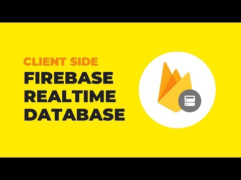 Firebase Realtime Database For Web Tutorial - Client Side