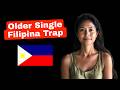 The Older Single Filipina Trap 7 Women You Ll Encounter In The Philippines DANGER