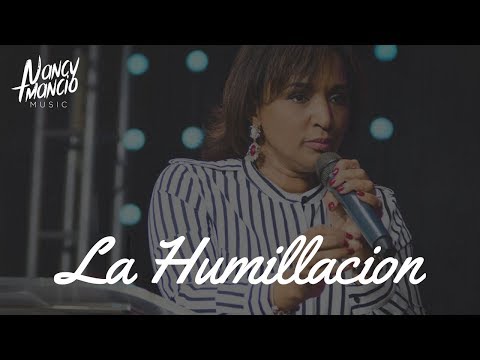 Nancy Amancio - La Humillación