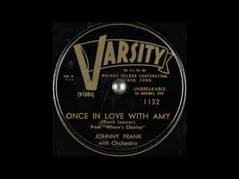 Johnny Frank - Once in Love with Amy (1947)