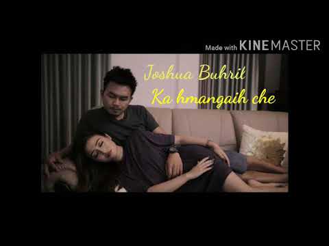 Joshua Buhril-Ka hmangaih che Lyrics..