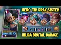 Full Hilda Gameplay 2024 ~ Hilda Build & Emblem Tersakit ~ Carry Tim Drak Sistem - MLbb