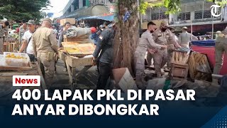Bogor Hari Ini: 400 Lapak PKL di Pasar Anyar Kota Bogor Dibongkar Satpol PP: Dinormalisasikan Lagi