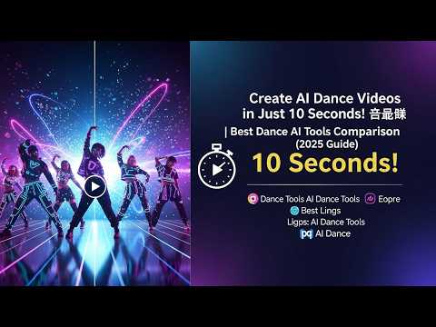 Create AI Dance Videos in Just 10 Seconds   Best Dance AI Tools Comparison 2025 Guide