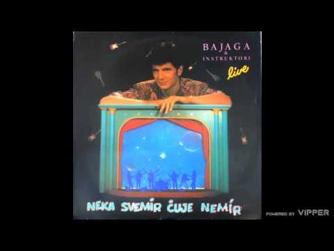 Bajaga i Instruktori - Neka svemir cuje nemir Live - (Audio 1989)