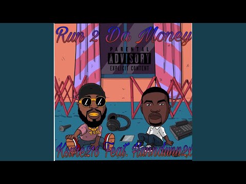 Run 2 Da Money (feat. Hunndunn2x)