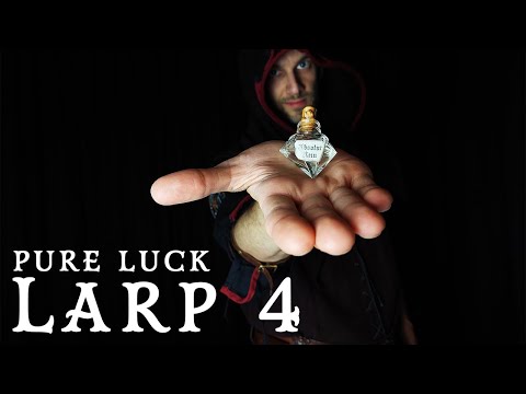 Larp 4 - Pure Luck