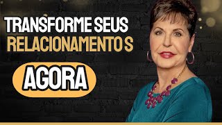 Joyce Meyer - Transforme Seus Relacionamentos: Dicas de Sucesso