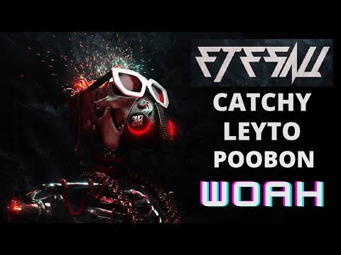 Catchy Beatz Ft Leyto & Poobon - WOAH آلبوم اتصالی