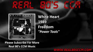 White Heart - Power Tools