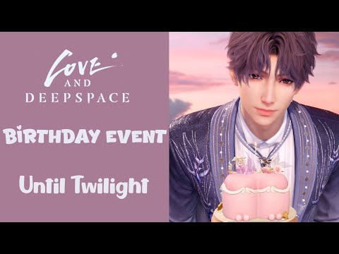 Rafayel's Birthday Event | Until Twilight | Full Event Story | Love and Deepspace