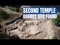 A 2,000-year-old 2nd Temple Stone Quarry Unearth by Archaeologists