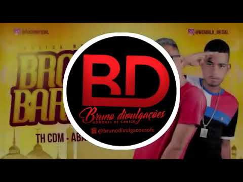 Mc abalo e th cdm - Brota No Barraco - MÚSICA NOVA 2019
