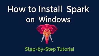 How to install Spark on Windows