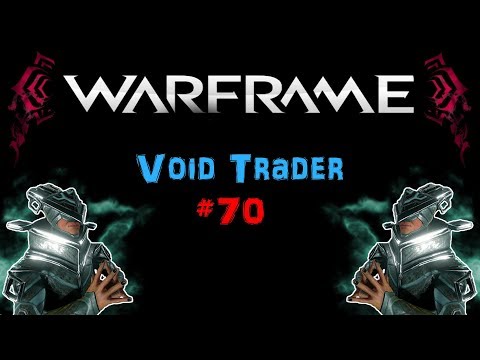 [U21.4] Warframe - Void Trader #70 - Primed Bane of Corrupted | N00blShowtek
