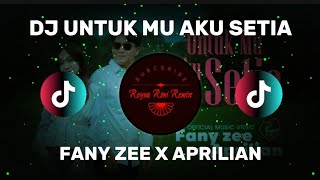 Download lagu DJ UNTUK MU AKU SETIA - FANNY ZEE X APRILIAN ( DJ TERBARU FULL BASS VIRAL DI TIKTOK 2026 )  mp3