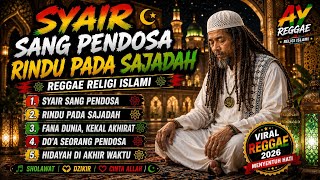 Download lagu REGGAE RELIGI ISLAMI TERBARU 2026 | Syair Sang Pendosa - 5 Lagu Dakwah Musikal Penenang Jiwa mp3