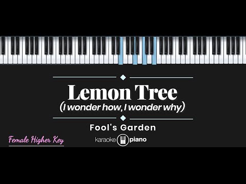 Lemon Tree - Fool's Garden (KARAOKE PIANO - FEMALE HIGHER KEY)