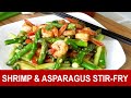 Shrimp and asparagus stir-fry (Chinese style with unique flavor) - updated