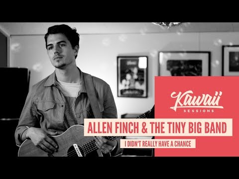 Kawaii Session w/ Allen Finch & The Tiny Big Band - I Didn't Really Have A Chance