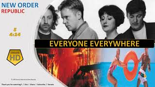 New Order / Republic / Everyone Everywhere  (HD Audio)
