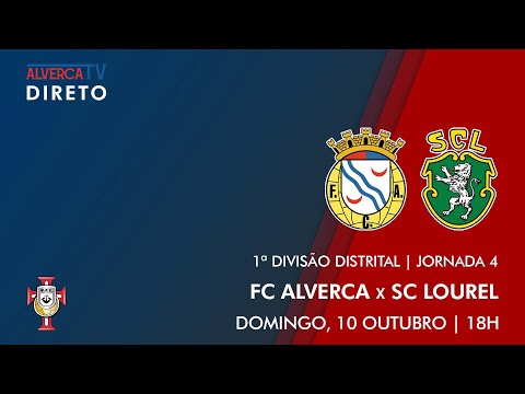 DIRETO | FC Alverca x SC Lourel