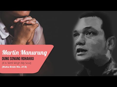 Martin Manurung - Dung Sonang Rohakku