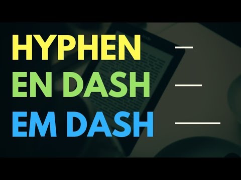 Difference between Hyphens and Dashes (En Dash, Em Dash explained)