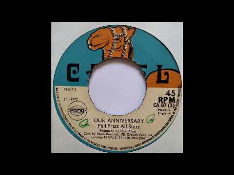 Phil Pratt All Stars - Our Anniversary - Camel 7inch 1972