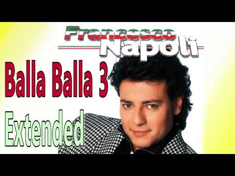 Francesco Napoli - Balla Balla 3 extended