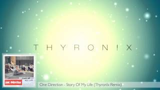 Download lagu One Direction - Story Of My Life (THYRON!X Remix) mp3
