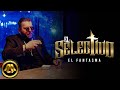 El Fantasma - El Selectivo (Video Oficial)