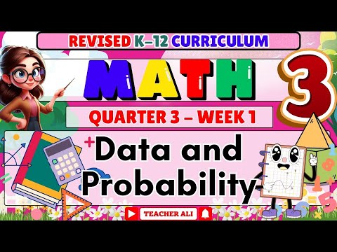 GRADE 3 MATH 3 QUARTER 3 WEEK 1 REVISED K-12 - DATA AND PROBABILITY
