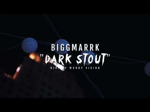 Biggmarrk - DarkStout | Official Music Video| Shot by @MuddyVision_