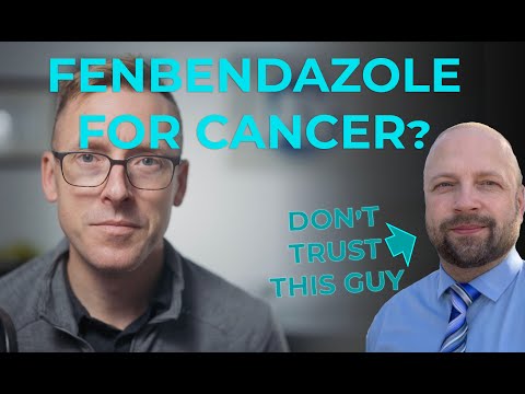 Fenbendazole for cancer? New promising preclinical data and why you shouldn't trust this guy: