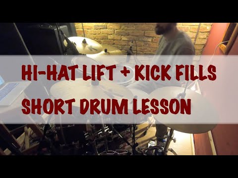 Hi-Hat Lift + Kick Fills - Short Drum Lesson